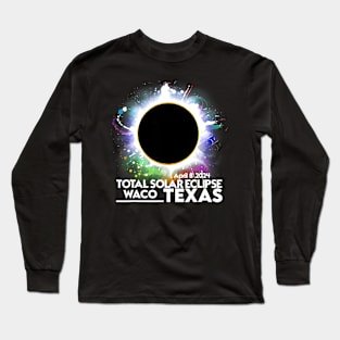 Waco Texas Total Solar Eclipse April 8 2024 Totality Long Sleeve T-Shirt